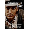 Listener in the Dark: An Old-Time Radio Mystery
