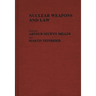 Nuclear Weapons and Law