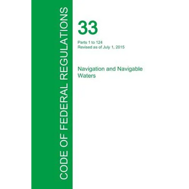 Code of Federal Regulations Title 33, Volume 1, July 1, 2015