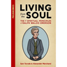 Living from the Soul: The 7 Spiritual Principles of Ralph Waldo Emerson