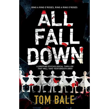 All Fall Down: A gripping psychological thriller with a twist that will take your breath away