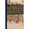 If Christ Came to Chicago!: A Plea for the Union of All Who Love in the Service of All Who Suffer
