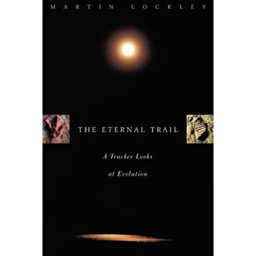 The Eternal Trail: S Tracker Looks at Evolution