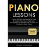 Piano Lessons: Cut Out The Fluff, Start Playing The Piano & Reading Music Theory Right Away. For Beginners Or Refreshing The Advanced Via This Book &