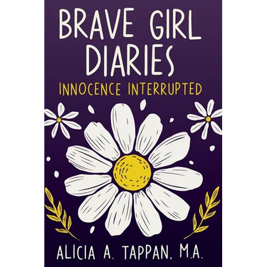 Brave Girl Diaries: Innocence Interrupted