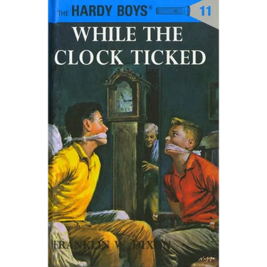 Hardy Boys 11: While the Clock Ticked