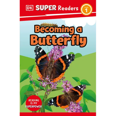 DK Super Readers Level 1 Becoming a Butterfly