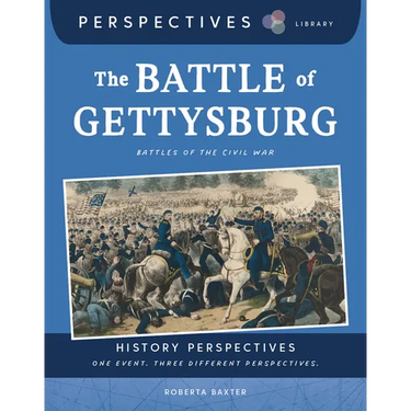 The Battle of Gettysburg: Battles of the Civil War