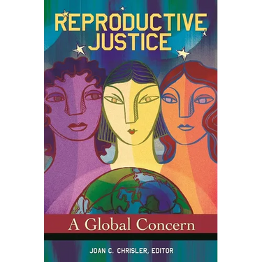 Reproductive Justice: A Global Concern