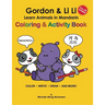 Gordon & Li Li: Learn Animals in Mandarin Coloring & Activity Book