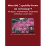 What did Capability Brown do for Ecology? The legacy for biodiversity, landscapes, and nature conservation