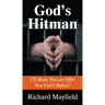 God's Hitman: I'll Make You an Offer You Can't Refuse