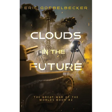 Clouds in the Future: A Sequel to War of the Worlds