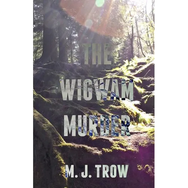 The Wigwam Murder