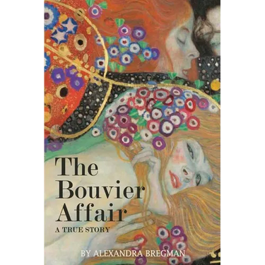 The Bouvier Affair: A True Story