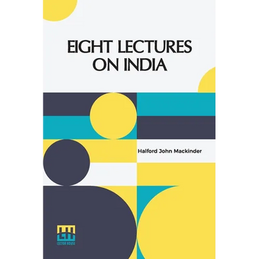 Eight Lectures On India
