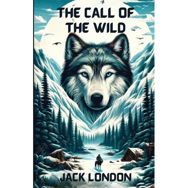 The Call Of The Wild(Illustrated)