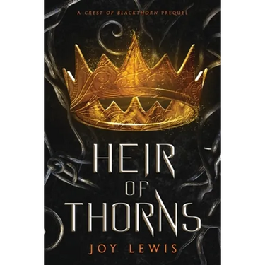 Heir of Thorns: (The Crest of Blackthorn Book 0.5)