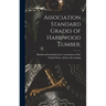 Association Standard Grades of Hardwood Lumber;