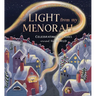The Light from My Menorah: Celebrating Holidays Around the World