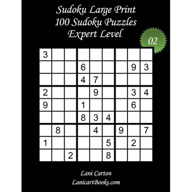 Sudoku Large Print - Expert Level - N°2: 100 Expert Sudoku Puzzles - Puzzle Big Size (8.3"x8.3") and Large Print (36 points)