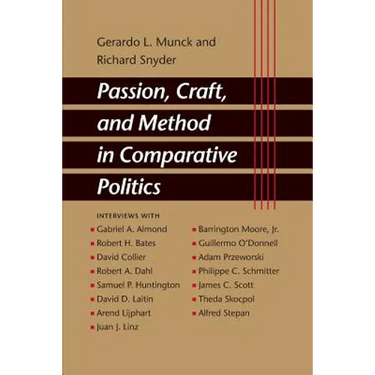 Passion, Craft, and Method in Comparative Politics