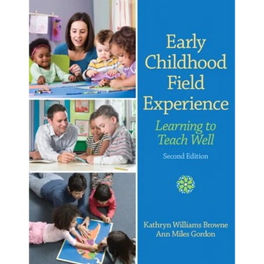 Early Childhood Field Experience: Learning to Teach Well