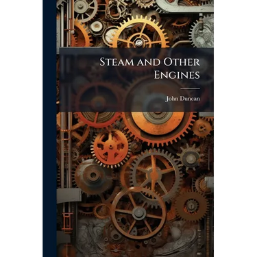 Steam and Other Engines