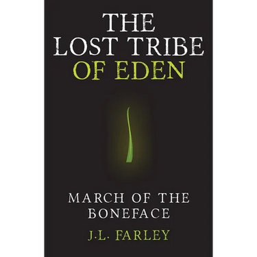 The Lost Tribe of Eden: March of the Boneface