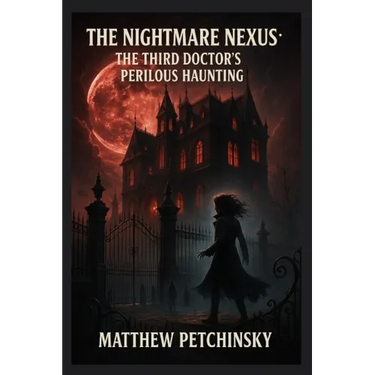 The Nightmare Nexus: The Third Doctor's Perilous Haunting