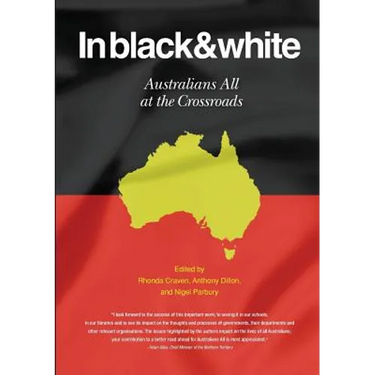 In Black & White Australians All at the Crossroads