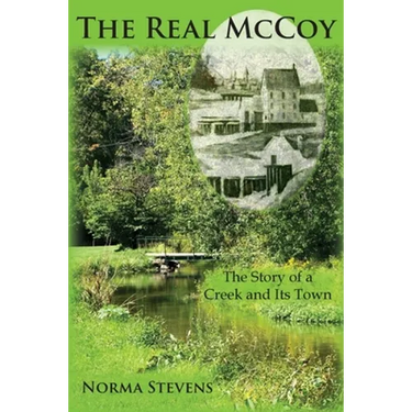 The Real McCoy: The Story of a Creek and Its Town