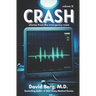 Crash: Stories From the Emergency Room: Volume 12