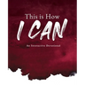 This is How I Can: An Interactive Devotional