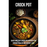 Crock Pot: Quick and Easy Crock Pot Recipes for Vibrant Health and Weight Loss
