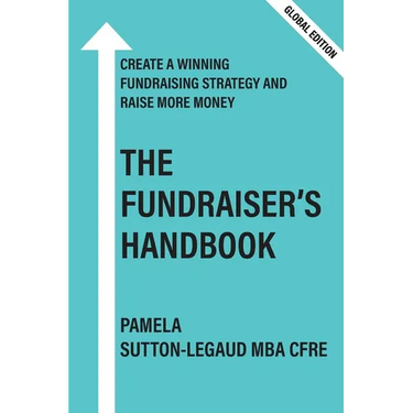 The Fundraiser's Handbook: Create a winning fundraising strategy and raise more money - Global Edition
