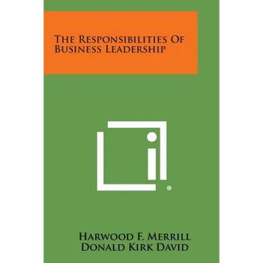 The Responsibilities of Business Leadership