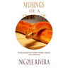 Musings of a Serpent: A Collection of Short Stories, Poems, and Writings