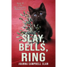 Slay, Bells, Ring: Book #18 in the Kiki Lowenstein Mystery Series