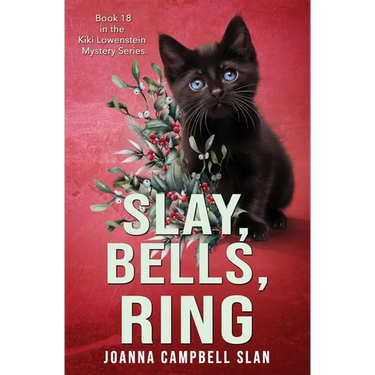 Slay, Bells, Ring: Book #18 in the Kiki Lowenstein Mystery Series