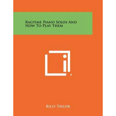 Ragtime Piano Solos And How To Play Them