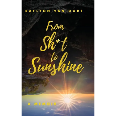 From Sh*t to Sunshine