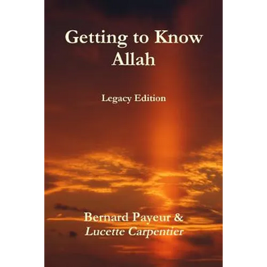Getting to Know Allah - Legacy Edition