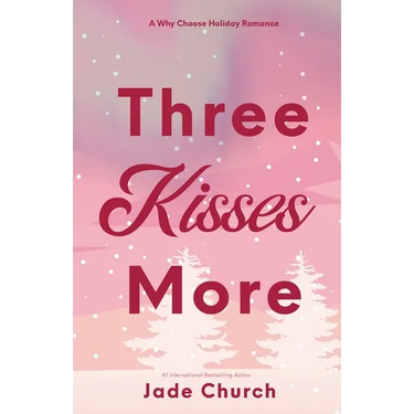 Three Kisses More