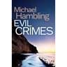 Evil Crimes: a British crime mystery full of twists