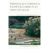 Thomas Jefferson's Flower Garden at Monticello