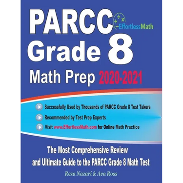 PARCC Grade 8 Math Prep 2020-2021: The Most Comprehensive Review and Ultimate Guide to the PARCC Grade 8 Math Test