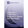 Progress in Combustion Diagnostics, Science and Technology
