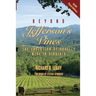Beyond Jefferson's Vines: The Evolution of Quality Wine in Virginia