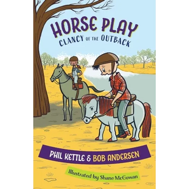Horse Play: Clancy of the Outback series